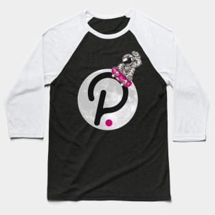 Polkadot to the Moon DOT Crypto Astronaut on Moon Baseball T-Shirt